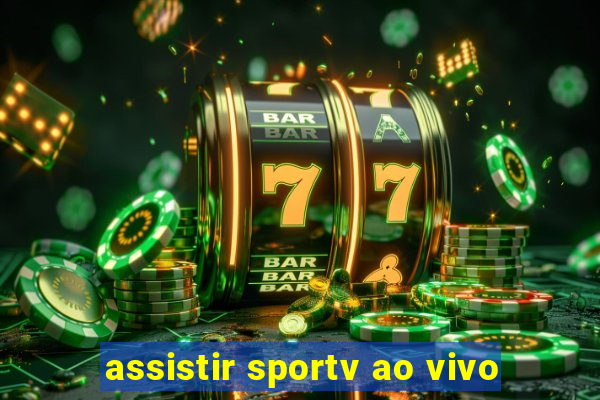 assistir sportv ao vivo